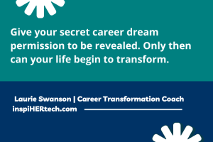 Are You Keeping Your Career Dream a 🤫  Secret?