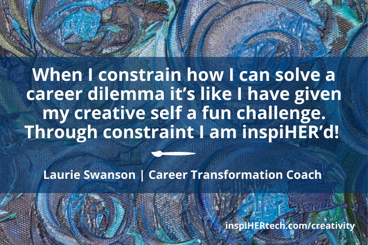 Constrain Your Creativity for More Career Ideas