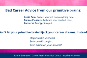 What To Do When Your Primitive Brain Decides to Hijack Your Career Dream?