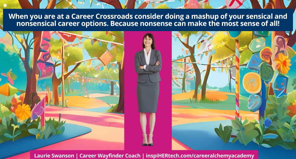 3 Steps to Finding Your Nonsensical Next Career Move