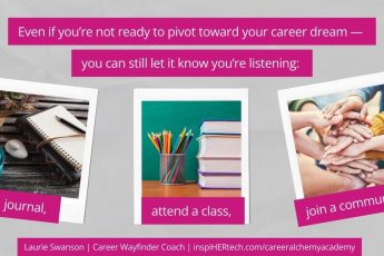Not Ready to Change Your Career Yet? Here's Why You Should Still Nurture Your Dream