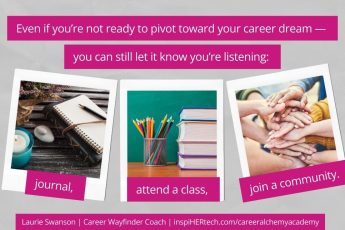 Not Ready to Change Your Career Yet? Here's Why You Should Still Nurture Your Dream