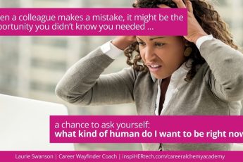 How a Colleague’s Mistake Made Her a Better Human (and Stronger in Her Career)