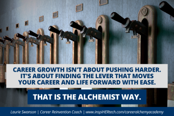 What If You Have Been Pulling on the Wrong Career Lever?